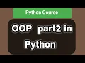 OOP in Python Part 2 Lecture 7 inheritance encapsulation Polymorphism Abstraction in Python