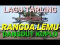 Download Lagu LAGU TARLING RANGDA LEMU DANGDUT KOPLO