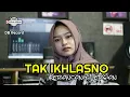 Download Lagu TAK IKHLASNO \
