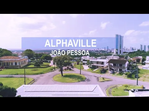 Download MP3 Condomínio Alphaville João Pessoa - Bairro dos Estados - Antiga Fazenda Boi Só - O mais exclusivo.