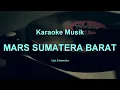 Download Lagu MARS SUMATERA BARAT  -  Karaoke Musik
