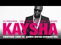 Download Lagu Kaysha - Something going on - Kompa Gouyad Extended Mix