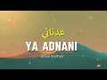 Download Lagu YA ADNANI [ عَدْنَانِي ]  -NISSA SABYAN -