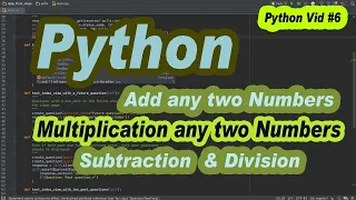 Python Programming Adding two numbers in python Subtraction Division Multiplication in Python