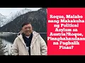 Lagu Roque, Malabo nang Makuha ng Political Asylum sa Austria?Roque, Pinaghahandaan na Pagbalik sa Pinas?