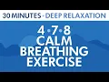 4-7-8 Calm Breathing Exercise 30 Minutes Custom Relaxation Anxiety Relief Pranayama Exercise