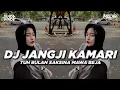 Download Lagu DJ JANGJI KAMARI BOOTLEG RAKA PUTRA!! TUH BULAN SAKSINA MAWA BEJA