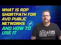 What is RDP Shortpath for AVD Public Networks and How to Use It