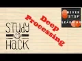 Study Hack Deep Processing 2018