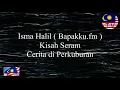 Download Lagu Koleksi Kisah Seram Isma Halil ( BapakKu.FM )
