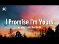 Download Lagu i promise i'm yours always and forever tiktok version