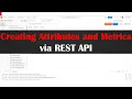 Creating Attributes and Metrics via REST API