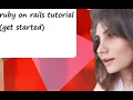 ruby on rails tutorial get started