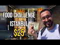 Can I Eat in Istanbul for 25 a Day 2025 Food Challenge