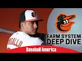 Baltimore Orioles Top Prospects Deep Dive