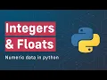 Integers and Floats Numeric Data in Python for Beginners