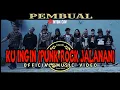 Lagu Pembual feat Anton Cav || KU INGIN (PUNK ROCK JALANAN) ~Official music video~
