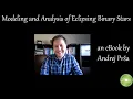 eBook Series Andrej Prsa on Modeling and Analysis of Eclipsing Binary Stars