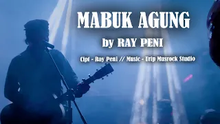 ray peni mabuk agung official music video