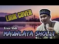 Download Lagu MAUWLAYA SHOLLI | GUS ALDI | LIRIK COVER