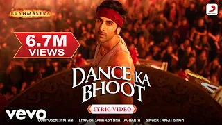 dance ka bhoot lyric video brahm stra ranbir alia pritam arijit jonita amitabh