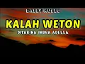 Download Lagu Kalah Weton | Difarina Indra Adella [Lirik Lagu]