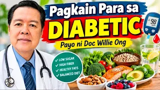 Pagkain Para sa DIABETIC - Payo ni Doc Willie Ong