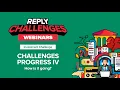 Reply Challenges Webinars - Investment Challenge Progress IV