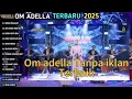 Download Lagu SERAH PENJAJAH - BOCAH CILIK-CILIK - KOTA SANTRI - OM ADELLA FULL ALBUM RELIGI TERBARU 