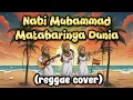 Lagu Bikin Nostalgia - Nabi Muhammad Mataharinya Dunia - Nasida Ria ( reggae cover)