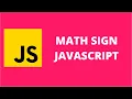 Math Sign JavaScript