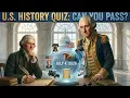 U S History Trivia Quiz Can You Pass This 13 Question Challenge