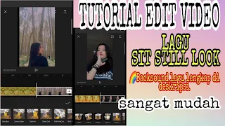 Download CARA EDIT VIDEO SIT STILL LOOK MP3