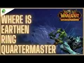 WoW Cataclysm Classic Where is Earthen Ring Quartermaster