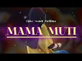 MAMA MUTI || BY'Gandy Patilima | LAGU MANADO TERBARU 2025