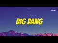 Big bang song lyrics from ORGINAL