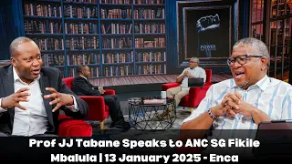 Prof JJ Tabane Speaks to ANC SG Fikile Mbalula | 13 January 2025 - Enca