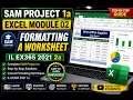 SAM Project 1a Excel Module 02 Formatting a Worksheet Module 2 SAM Project 1a IL - EX365
