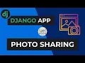 How To Build A Photo Sharing Site With Django