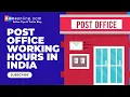 Post Office Working Hours in India Post Office Timings in India