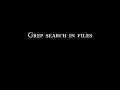 Grep search in files