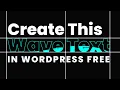 Elementor Water Wave TEXT Animation WordPress Elementor Free Tutorial