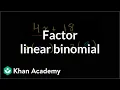 Example 1 Factor a linear binomial by taking a common factor Algebra I Khan Academy
