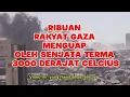 Lagu RIBUAN RAKYAT GAZA MENGUAP TANPA JASAD DI BOM NERAKA  OLEH ISRAEL 