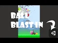 Trying to recreate Ball Blast in unity