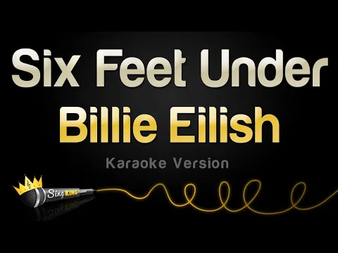 Download MP3 Billie Eilish - Six Feet Under (Karaoke Version)