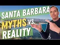 Moving to Santa Barbara Don t Be Fooled by These 8 Myths