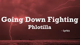 phlotilla going down fighting lyrics ft andrea wasse u0026 topher mohr