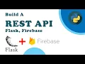 Python REST API Tutorial Flask Python Firebase 2022