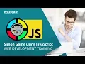 Developing A Simon Game Using JavaScript JavaScript Tutorial For Beginners Edureka